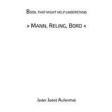 (영문도서) Book that might help understand "Mann Reling Bord" Paperback, Bod - Books on Demand, English, 9783769302349