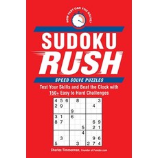 (영문도서) Sudoku Rush: Test Your Skills and Beat the Clock with 150+ Easy to Hard Challenges Paperback, Adams Media Corporation, English, 9781507223635