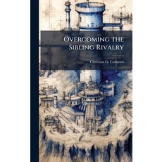 (英文圖書)Overcoming the Sibling Rivalry 精裝版, Hutson Street Press, 英文