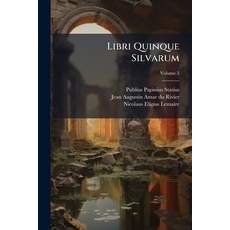 (英文圖書)Libri Quinque Silvarum; Volume 3 平裝版, Nabu Press, 英文