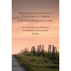 (영문도서)Heritage Christian University Press Catalog Summer 2025 Paperback, Heritage Christian University, English, 9798897330096