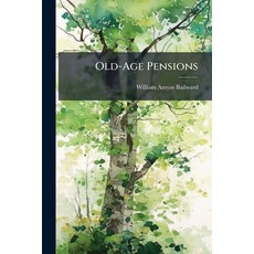 (영문도서)Old-Age Pensions Paperback, Hutson Street Press, English, 9781023808262