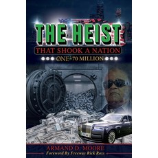 (영문도서) The Heist That Shook A Nation: One In 70 Million Paperback, Independently Published, English, 9798841248095