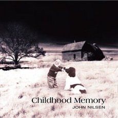 越點音響 約翰尼爾森：兒時回憶 John Nilsen: Childhood Memory (全新CD)