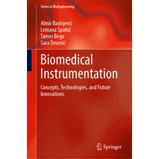 (영문도서)Biomedical Instrumentation: Concepts Technologies and Future Innovations Hardcover, Springer, English, 9783032109774