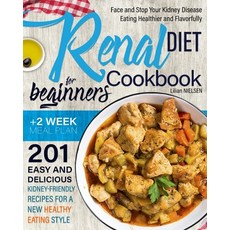Renal Diet Cookbook for Beginners: Face and Stop Your Kidney Disease Eating Healthier and Flavorfull... Paperback, Charlie Creative Lab, English, 9781801135863