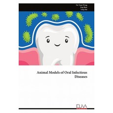 (영문도서)Animal Models of Oral Infectious Diseases Paperback, Eliva Press, English, 9789999326575