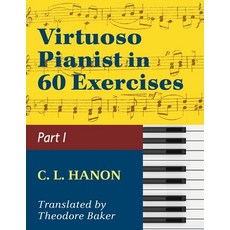 (영문도서) Virtuoso Pianist in 60 Exercises - Book 1: Schirmer Library of Classics Volume 1071 Piano Tec... Paperback, Allegro Editions, English, 9781974899814