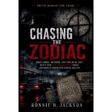(영문도서)Chasing the Zodiac: True Crime Murder and the Real-Life Hunt for San Francisco... Paperback, Independently Published, English, 9798198463479