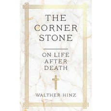 (영문도서)The Corner Stone: On Life after Death Paperback, Abz Verlag Zurich, English, 9783855160235