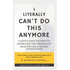 (英文圖書)I Literally Can't Do This Anymore: A Quick Read On How To Overcome The Feelings... 平裝版, Independently Published, 英文
