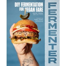 (영문도서) Fermenter: DIY Fermentation for Vegan Fare Including Recipes for Krauts Pickles Koji Temp... Paperback, Sasquatch Books, English, 9781632174710