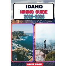 (英文圖書)Idaho Hiking Guide 2025-2026 平裝版, Independently Published, 英文