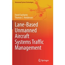 (영문도서) Lane-Based Unmanned Aircraft Systems Traffic Management Hardcover, Springer, English, 9783030985738