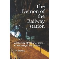 (영문도서)The Demon of the Railway station: A collection of YA horror stories of Indian My... Paperback, Independently Published, English, 9798293234929
