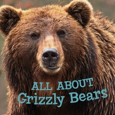 All about Grizzly Bears: English Edition Paperback, Inhabit Education Books Inc., 9781774502754