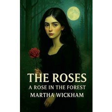 (英文圖書)The Roses: A Rose in the Forest 平裝版, Martha Wickham, 英文