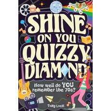 (영문도서)Shine On You Quizzy Diamond: The very VERY best of the 70s activity book of mixe... Paperback, Life in Puzzle, English, 9783985523849