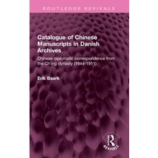 (英文圖書)Catalogue of Chinese Manuscripts in Danish Archives: Chinese diplomatic correspo... 精裝版, Routledge, 英文