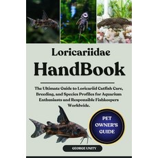 (영문도서)Loricariidae Handbook: The Ultimate Guide to Loricariid Catfish Care Breeding ... Paperback, Independently Published, English, 9798293094646
