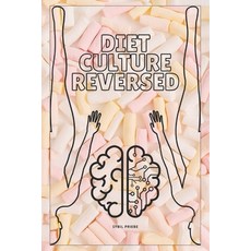 (英文圖書)diet culture reversed 平裝版, Independently Published, English