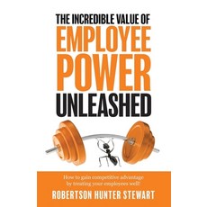 (영문도서)The Incredible Value of Employee Power: Unleashed How to gain competitive advant... Paperback, Independently Published, English, 9781076872159