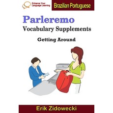 (영문도서) Parleremo Vocabulary Supplements - Getting Around - Brazilian Portuguese Paperback, Independently Published, English, 9781091492189