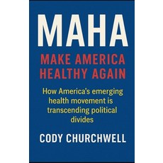 (영문도서)Maha: Make America Healthy Again Paperback, Independently Published, English, 9798264810619