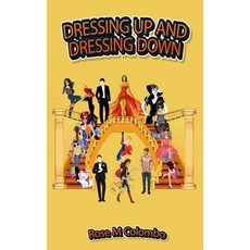 (영문도서) Dressing Up and Dressing Down Hardcover, Regency Publishers, English, 9781961096158
