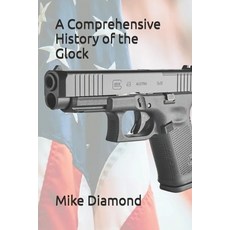 (英文圖書)A Comprehensive History of the Glock 平裝版, Independently Published, 英文
