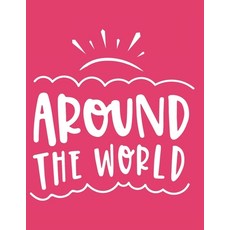 Happy Mother's Day Mom - Around The World!: for Geography-Loving Moms! Paperback, Independently Published, English, 9798746515209