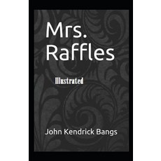 Mrs. Raffles Illustrated Paperback, Independently Published