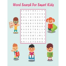 (영문도서) Word Searsh For Smart Kids: Word searsh for kids age 9-12 This book for kids to improve voca... Paperback, Independently Published, English, 9798524614216