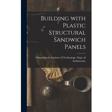 (영문도서) Building With Plastic Structural Sandwich Panels Hardcover, Hassell Street Press, English, 9781013405235