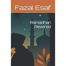 (英文圖書)Ramadhan Rewired 平裝版, Independently Published, 英文