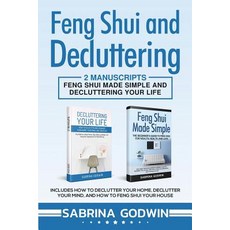 (영문도서) Feng Shui and Decluttering: 2 Manuscripts - Feng Shui Made Simple and Declutter... Paperback, Cac Publishing LLC, English, 9781950010134