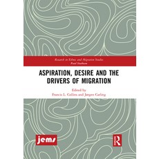 Aspiration Desire and the Drivers of Migration Paperback, Routledge, English, 9781032086606