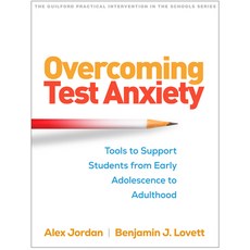 (영문도서) Overcoming Test Anxiety: Tools to Support Students from Early Adolescence to Ad... Hardcover, Guilford Publications, English, 9781462556793