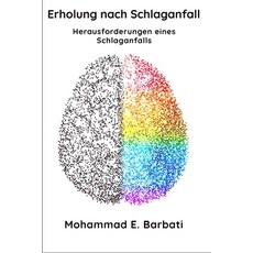 (영문도서) Erholung nach Schlaganfall - Herausforderungen eines Schlaganfalls Paperback, Independently Published, English, 9798394325397