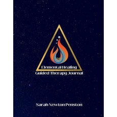 (영문도서) Elemental Healing: Guided Therapy Journal Paperback, Rising Heart Studios, LLC, English, 9798986674100