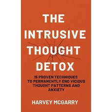 (英文圖書)The Intrusive Thought Detox: 15 Proven Techniques to Permanently End Vicious Tho... 精裝版, Authors Crib, 英文