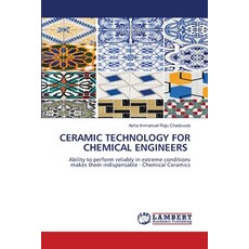 (영문도서)Ceramic Technology for Chemical Engineers Paperback, LAP Lambert Academic Publis..., English, 9786209101687