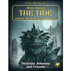 (영문도서) Alone Against the Tide: Solitaire Adventure by the Lakeshore Hardcover, Chaosium, English, 9781568823515