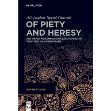 (영문도서) Of Piety and Heresy: Abū Ḥāmid Muḥammad Ghazzālī's Persian Tr... Hardcover, de Gruyter, English, 9783111446929