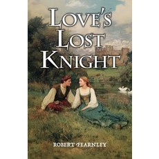 (英文圖書)Love's Lost Knight 平裝版, Silverwood Books, 英文
