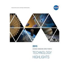 2015 Science Mission Directorate Technology Highlights Paperback, Independently Published, English, 9781793991478