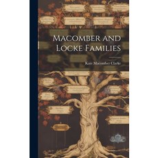 (영문도서) Macomber and Locke Families Hardcover, Hassell Street Press, English, 9781019365618