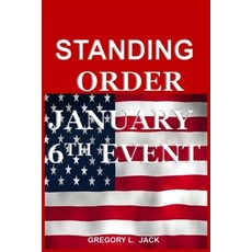 (영문도서) Standing Order: JANUARY 6th Paperback, Independently Published, English, 9798876662279