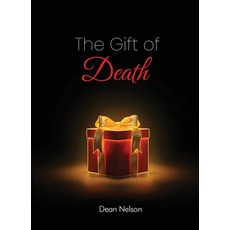 (英文圖書)The Gift of Death: What the Final Teacher Shows Us About Life 平裝版, Dean Nelson, 英文