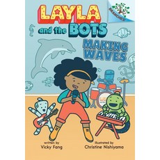 Making Waves:A Branches Book (Layla and the Bots #4), Exter Press